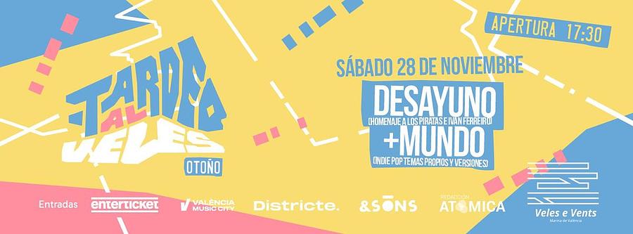 Tardeo al Veles: Desayuno + Mundo