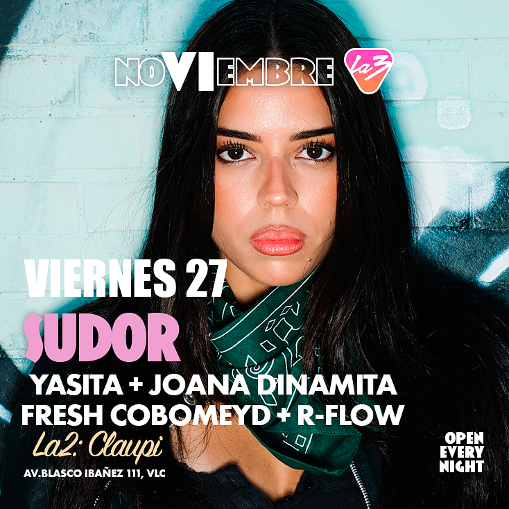 SUDOR: YASITA + Joana Dinamita + Fresh Cobo + Meyd + Rflow
