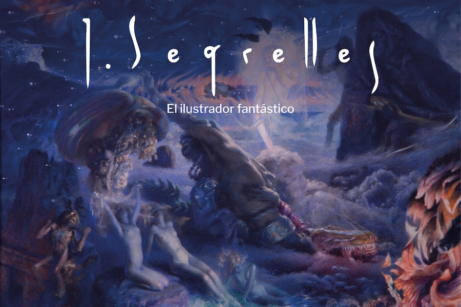 José Segrelles. El Ilustrador Fantástico