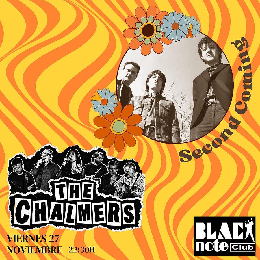 SECOND COMING + THE CHALMERS